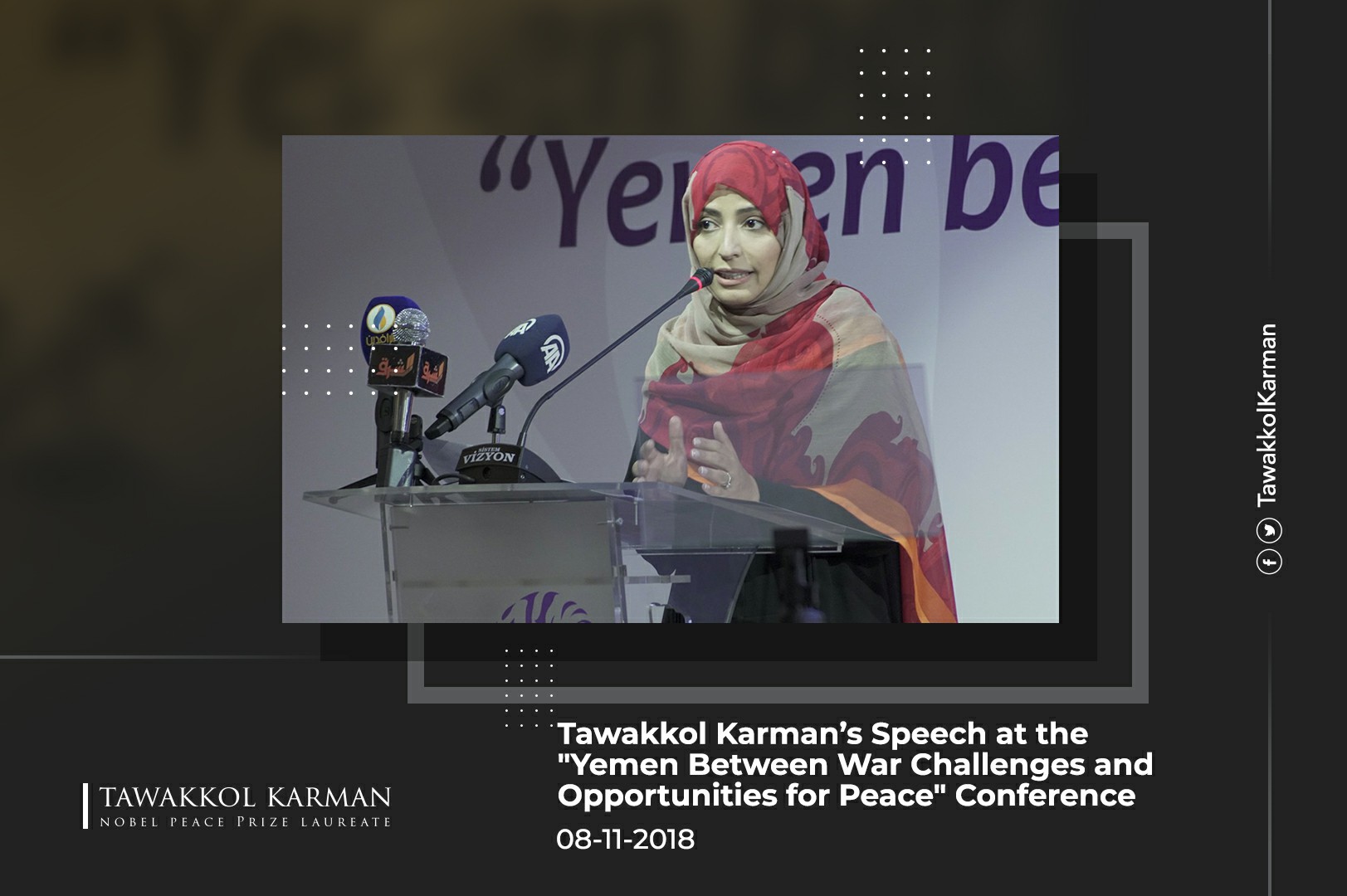 Tawakkol Karman’s Speech at the "Yemen Between War Challenges and Opportunities for Peace" Conference